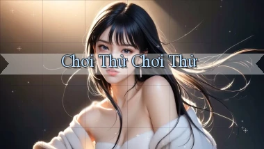 Chơi thử Chơi thử