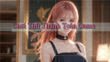 Chơi thử Thanh toán game