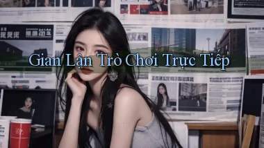 Gian lận Trò chơi trực tiếp