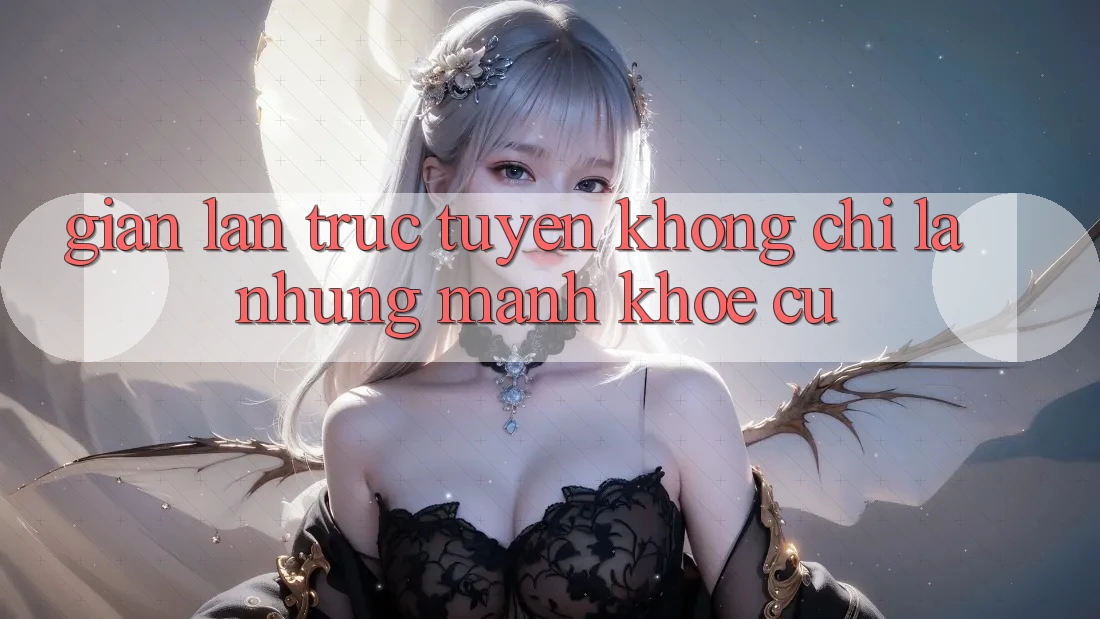 “Gian Lận Trực Tuyến” – Không Chỉ Là Những Mánh Khóe Cũ “Gian Lận Trực Tuyến” – Không Chỉ Là Những Mánh Khóe Cũ