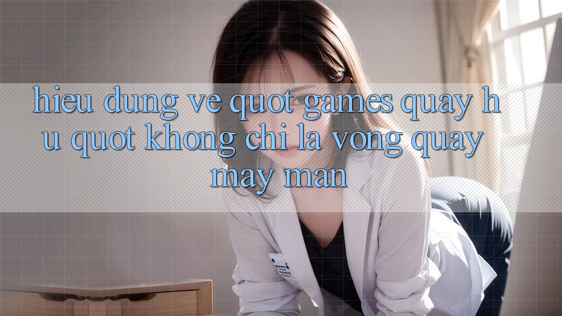 Hiểu Đúng Về " Games Quay Hũ" - Không Chỉ Là Vòng Quay May Mắn Hiểu Đúng Về " Games Quay Hũ" - Không Chỉ Là Vòng Quay May Mắn