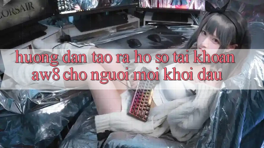 Hướng Dẫn Tạo ra hồ sơ Tài Khoản AW8 Cho Người Mới Khởi đầu Hướng Dẫn Tạo ra hồ sơ Tài Khoản AW8 Cho Người Mới Khởi đầu