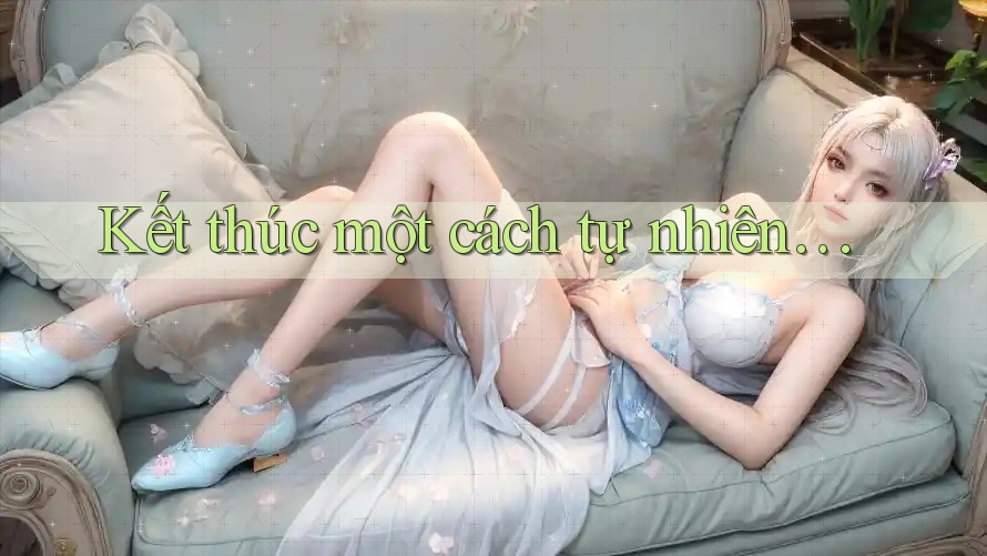 Kết Thúc Một Cách Tự Nhiên. . . Kết Thúc Một Cách Tự Nhiên. . .