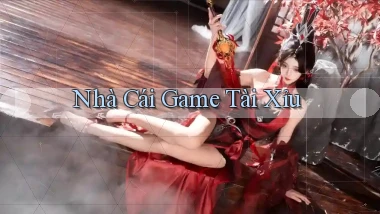 nhà cái Game tài xỉu